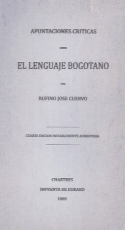 Portada del libro Apuntaciones críticas sobre el lenguaje bogotano